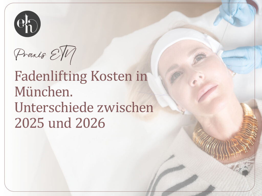 Fadenlifting Kosten in München – Unterschiede zwischen 2025 und 2026